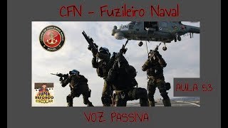 Voz Passiva Tempos Verbais CFN 2017 Questão 22 Aula 53 [upl. by Eliathas]