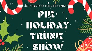 PIK presents the 3rd Annual Holiday Trunk Show [upl. by Paulie]