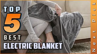 Top 5 Best Electric Blanket Review in 2024 [upl. by Caleb958]