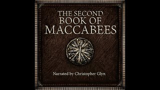 Second Book Of Maccabees ⚔️ Excluded From The Bible  Full Audiobook With Text [upl. by Eurd333]