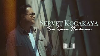 Servet Kocakaya  Ben Sana Mecburum Official Video [upl. by Normy]