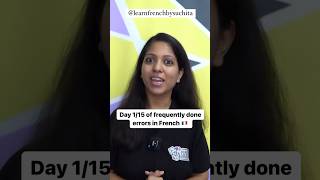 Day 115 of commonly done errors in French  By Suchita  For classes  918920060461 [upl. by Thoer]