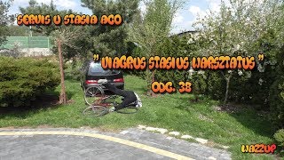 Servis u Stasia ACO quot Viagrus Stasius Warsztatus quotodc 38 Wazzup [upl. by Htebasile]