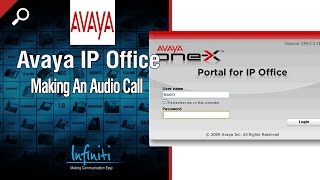 Making An Audio Call in Avaya IP Office Softphone Infiniti Telecommunications [upl. by Eenal]