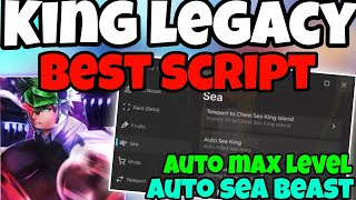 KING LEGACY Script Hack AutoFarm  Auto Sea Beast  Auto Haki for Mobilr Android IOS and PC [upl. by Dorita]