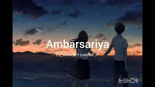 Ambarsariya❣️ slowedreverb song song slowedandreverb [upl. by Brunell836]