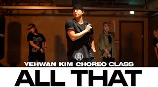 YEHWAN KIM CHOREO CLASS  Emotional Oranges  All That justjerkacademy [upl. by Anirtap]