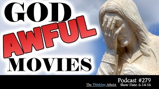 TTA Podcast 279 God Awful Movies [upl. by Zeuqcaj978]