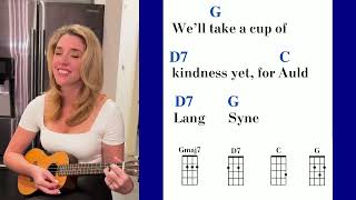 Auld Lang Syne  Ukulele Tutorial Easy 4 Chords GCD7 amp Gmaj7 [upl. by Arretahs]