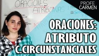 ANÁLISIS DE ORACIONES ATRIBUTIVAS PREDICADO NOMINAL ATRIBUTO Y COMPLEMENTOS CIRCUNSTANCIALES [upl. by Shirlene996]