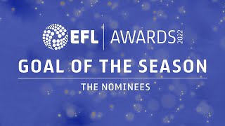 2022 EFL Goal of the Season shortlist revealed [upl. by Dunstan]