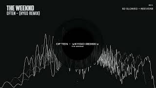 The Weeknd  Often Kygo Remix 8D Slowed  Reeverb [upl. by Atineg]