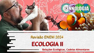 REVISÃO ENEM 2024  Ecologia II [upl. by Cummine]