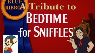 A Tribute to Bedtime for Sniffles [upl. by Ytirahs698]