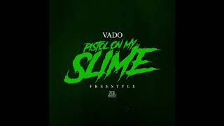 Vado  Pistol On My Slime Freestyle [upl. by Flosser]