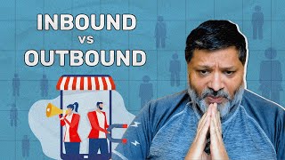 Inbound vs Outbound Marketing Which is Better For Startups [upl. by Elades328]