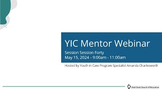 YIC and Prevention Mentor Webinar Session Forty One [upl. by Airdna]