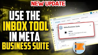 How To Use The Inbox Tool In Meta Business Suite  Full Guide [upl. by Hoo601]