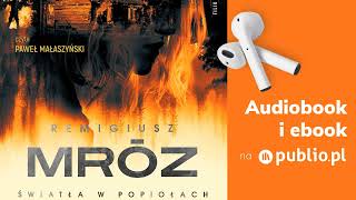 Światła w popiołach Remigiusz Mróz Audiobook PL Thriller [upl. by Ihcego60]