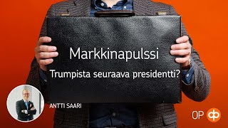 Markkinapulssi Trumpista seuraava presidentti [upl. by Aivin]