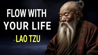 10 Ways to Be in Flow with Your Life  Lao Tzu’s Wisdom [upl. by Aicirtan]