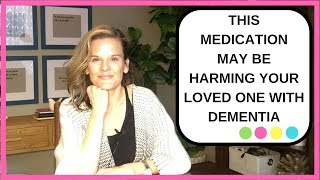 This common medication may be harming your loved one with dementia Medication to avoid for dementia [upl. by Enoch]