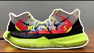 รีวิว Nike Kyrie 5 Performance Review Thai [upl. by Airenahs]