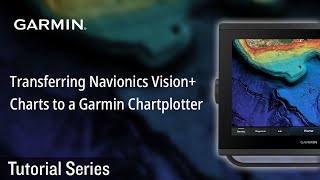 Tutorial  Transferring Navionics Vision Charts to a Garmin Chartplotter [upl. by Emoreg195]