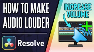 How to Make Audio Louder in Davinci Resolve [upl. by Messing342]