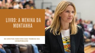 Os efeitos nocivos das teorias da conspiração Livro A Menina da Montanha de Tara Westover short [upl. by Dam]