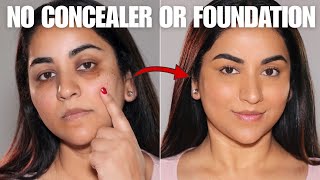 How I cover Dark Circles Spots amp Pigmentation WITHOUT Foundation or Concealer [upl. by Ganley]