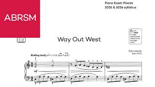 ABRSM Piano Grade 2 20252026 C2 Way Out West by Pete Letanka [upl. by Ydnac]