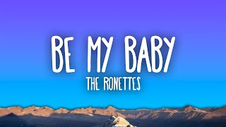 The Ronettes  Be My Baby [upl. by Ahsyt]