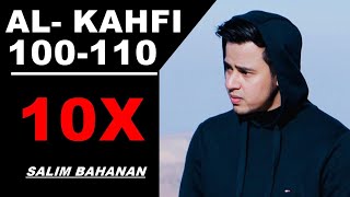 Salim Bahanan Al Kahfi 100110  Hafalan Al Kahfi berulang [upl. by Haridan722]