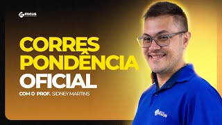 Correspondência Oficial  Sidney Martins  Focus Concursos [upl. by Gil]