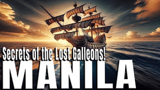 Manila Galleons The Legendary Spanish Treasure Ships That Changed History [upl. by Esened114]