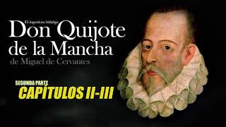 El Quijote  Audiolibro  Capítulos 2 y 3 de la segunda parte [upl. by Serena]