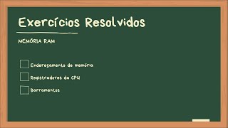 Exercícios Resolvidos Sobre Memória RAM  Estudantes de Organização e Arquitetura de Computadores [upl. by Renate]