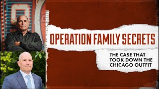 Operation Family Secrets The Case That Took Down the Chicago Outfit [upl. by Hagai]