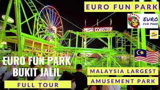 Euro Fun Park  Bukit Jalil  Malaysia Largest Amusement Park  Full Tour [upl. by Kailey]