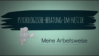 Psychologische Beratung  Meine Arbeitsweise [upl. by Aiuqal759]