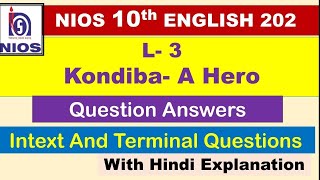 CH3 KONDIBAA HERO  CLASS 10TH  NIOS  ENGLISH 202  QUESTION ANSWERS [upl. by Aifas]