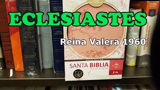 ECLESIASTES REINA VALERA 1960 [upl. by Nilo678]