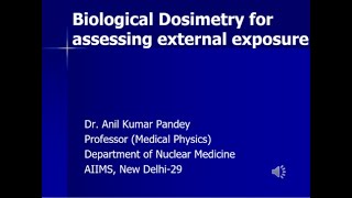 Biological Dosimetry for assessing external exposure [upl. by Aihsemot]