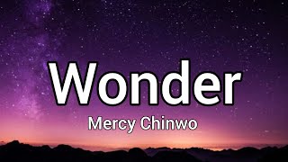 Mercy Chinwo  Wonder Lyrics amp Instrumental [upl. by Ashley]