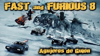 Agujeros de Guión FAST and FURIOUS 8  Rápidos y Furiosos 8 Errores review reseña y resumen [upl. by Atwood794]