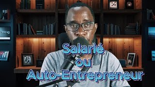 Salarié ou AutoEntrepreneur  Lequel Choisir en tant que Développeur [upl. by Nujra]