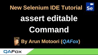 New Selenium IDE  Part 42  assert editable Command [upl. by Ahsiekim]