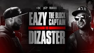 Eazy The Block Captain vs Dizaster  Full Battle [upl. by Aridni691]