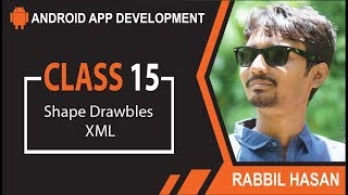 Android App Development Bangla Tutorial  Class 15 Shape Drawbles XML [upl. by Beitris]